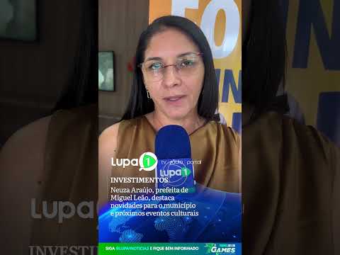 Neuza Araújo , prefeita de Miguel Leão, destaca novidades para o município e próximos eventos: