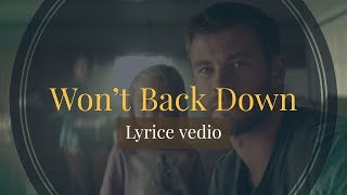 Won&#39;t Back Down (Lyrice)