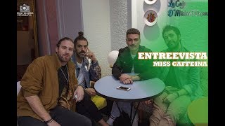 MISS CAFFEINA:"TENÍAMOS MUY CLARO CREAR UN SONIDO DIFERENTE" | OH LONG JHONSON