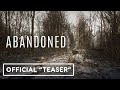 Abandoned - Official "Teaser"