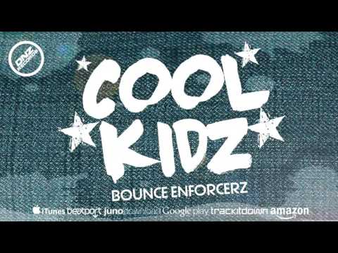 DNZF266 // BOUNCE ENFORCERZ - COOL KIDZ (Official Video DNZ RECORDS)