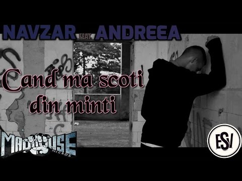 Navzar feat. Andreea - Cand ma scoti din minti (Videoclip Oficial) [prod. ESV]
