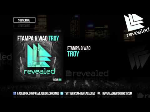 FTampa & WAO - Troy [OUT NOW!]