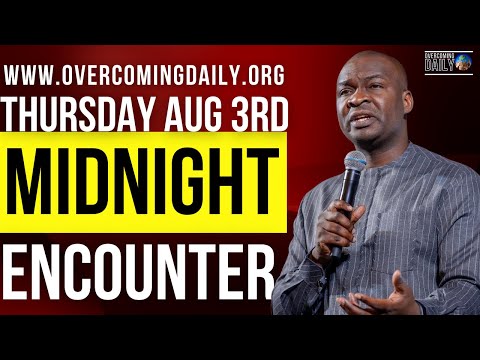 [THURSDAY AUG 3RD] MIDNIGHT SUPERNATURAL ENCOUNTER WITH THE WORD OF GOD | APOSTLE JOSHUA SELMAN