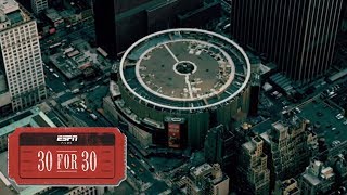 When The Garden Was Eden | 30 for 30 Trailer | ESPN
