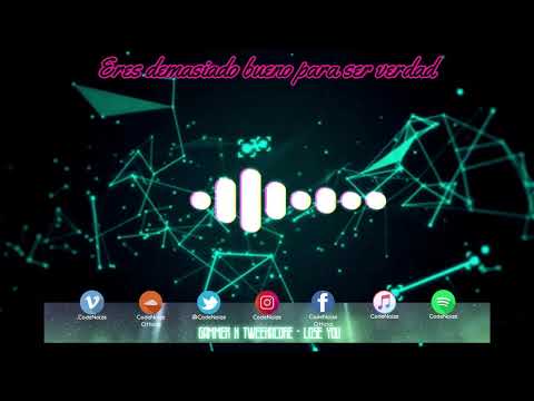 Gammer x Tweekacore - Lose You (Lyrics en Español)