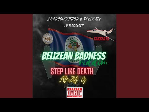 Step Like Death (Belizean Badness Riddim)