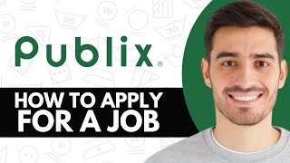 How To Apply For A Job At Publix Online - Step by Step
