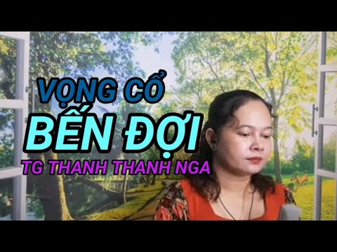 Bến Đợi  Dây Đào t/g Thanh thanh nga