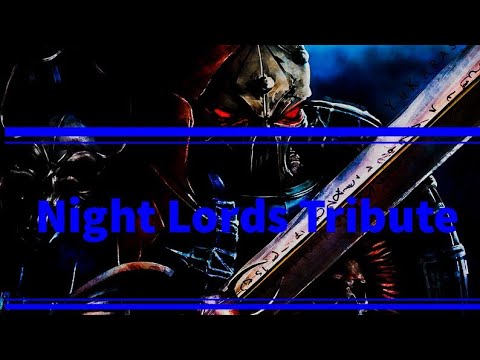Warhammer 40k - Night Lords Tribute (Powerwolf - Let There be Night)