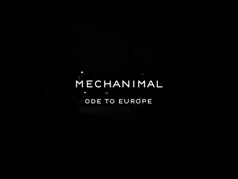 Mechanimal - Ode To Europe (Official Video)