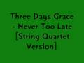 Three Days Grace-Never Too Late [String Quartet Version]