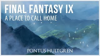 Final Fantasy IX | A Place to Call Home [Orchestral]