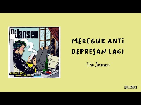 Mereguk Anti Depresan Lagi - The Jansen (Lirik Lagu)