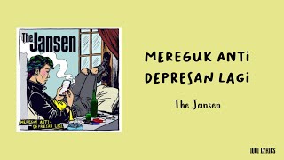Download lagu Mereguk Anti Depresan Lagi - The Jansen (Lirik Lagu) mp3
