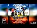 Good Ova Evil Riddim Mix (Full Album) ft. Etana, Sizzla, Cecile, Jah Cure, Chuck Fenda, Khago