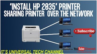 #INSTALL HP2035 PRINTER AND SHARING PRINTER OVER THE NETWORK