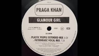 Praga Khan - Glamour Girl (Plastic People Extended Mix)