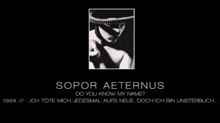 SOPOR AETERNUS - Do you know my name? [&quot;...Ich Töte Mich Jedesmal Aufs Neue... - 1994]