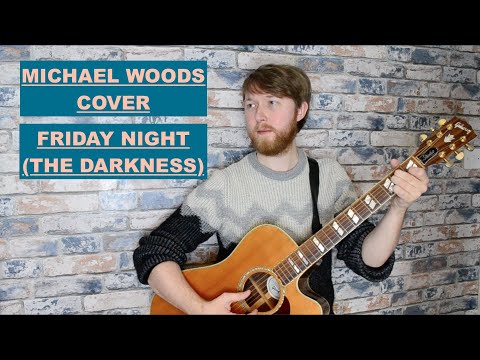 Friday Night (The Darkness Cover)