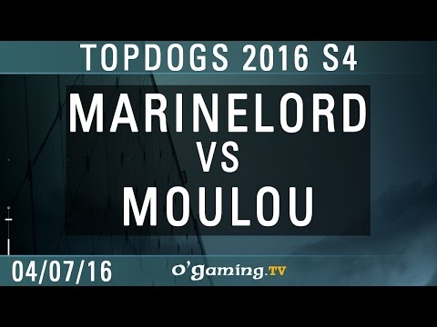 MarineLorD vs MouLou - TopDogs 2016 S4 - Ro8