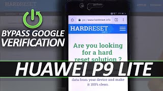 How to Unlock FRP in Huawei P9 Lite – Bypass Google Verification