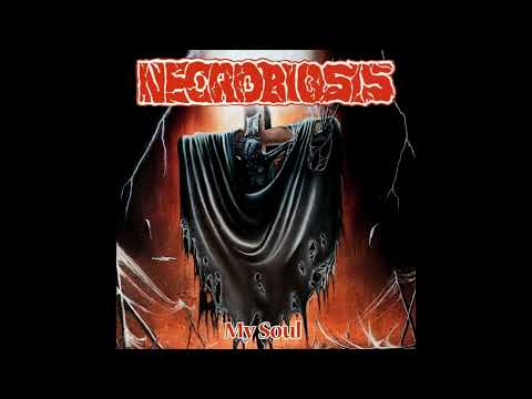 Necrobiosis - My Soul