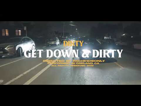 Dirty- Get down