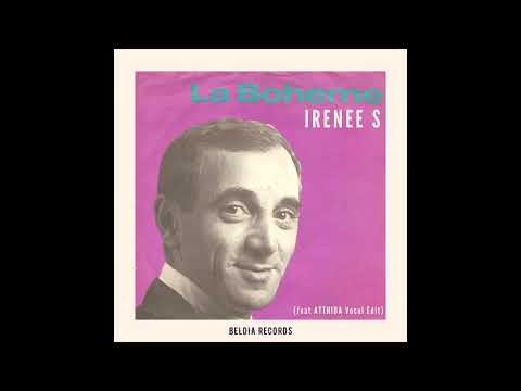 La Bohème Irenee S feat.  Atthida