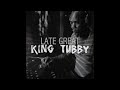 The Late Great King Tubby (Platinum Edition) (Full Album)