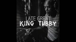 The Late Great King Tubby (Platinum Edition) (Full Album)