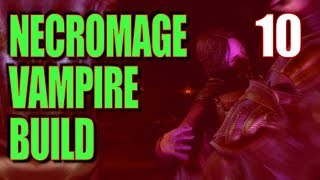 Skyrim Necromage Vampire Build Walkthrough Part 10: Reaching for the Assassin's Blade