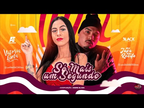 🔴 MC JAPA DO RECIFE E VITÓRIA LIMA - SO MAIS UM SEGUNDO - ÁUDIO OFICIAL