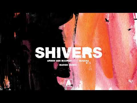 Armin van Buuren feat. Susana - Shivers (Marsh Remix)