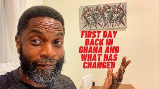 Has Ghana made changes since my last visit, hear the truth.