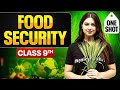 Food Security Complete Chapter In ONE SHOT CBSE Class 9 Economics Chapter 4 SST