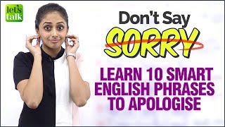 Don’t Say ‘Sorry’ - Learn 10 Smart English Phrases For Daily Conversation | Speak English Fluently
