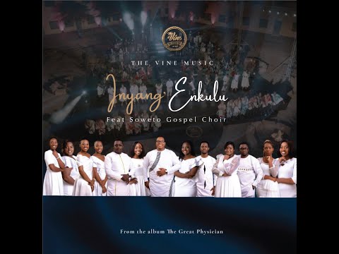The Vine - Inyang’ Enkulu feat. Soweto Gospel Choir (Live in Cape Town)