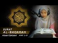 Murottal Juz 1 Surat al-Baqarah 1 - 37 Irama Bayyati | Ahyani Zakiyani (Official Video)