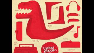 Useless Wooden Toys - Il Tirannosauro (Railster Remix)