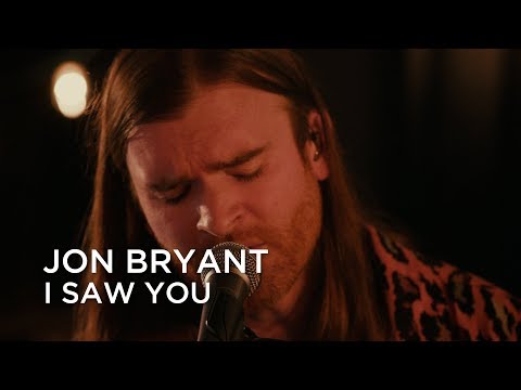 Jon Bryant | I Saw You | First Play Live