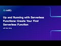 Up and Running with Serverless Functions: Create Your First Serverless Function