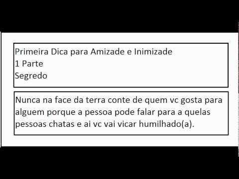 Dicas Para o Dia a Dia #1 Amizade e Inimizades
