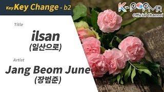 [KPOP MR 노래방] 일산으로 - 장범준 (b2 Ver.)ㆍilsan - Jang Beom June