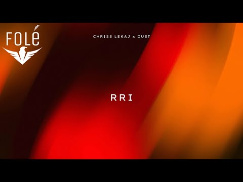 Chriss Lekaj x Dust - Rri