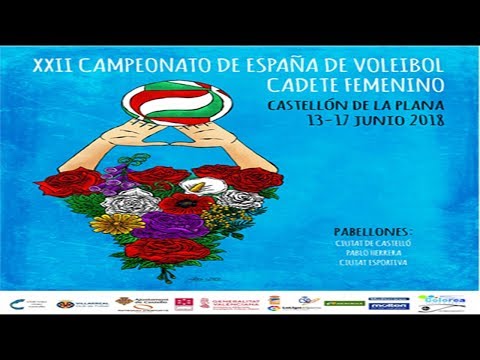 FINAL CAMPEONATO DE ESPAÑA CADETE FEMENINO VOLEIBOL 2018