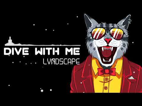 LVNDSCAPE - Dive With Me (ft. Cathrine Lassen)