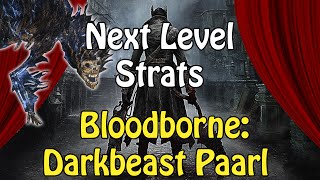 Next Level Strats - Bloodborne: Darkbeast Paarl