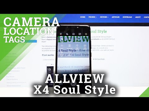 How to Turn On Camera Location Tags in ALLVIEW X4 Soul Style – Location Tags
