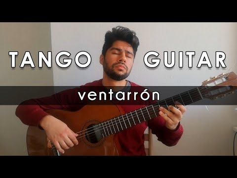 Ventarrón (Solo Tango Guitar)